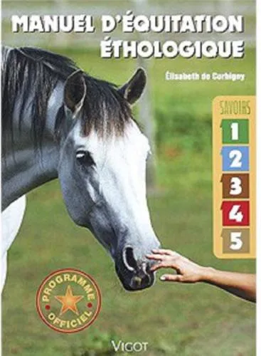 Manuel d'Equitation Ethologique : Communiquer avec Son Cheval Meilleur Prix